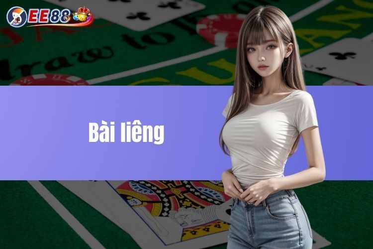 Bài liêng - Những chiến thuật hiệu quả hàng đầu khi chơi 