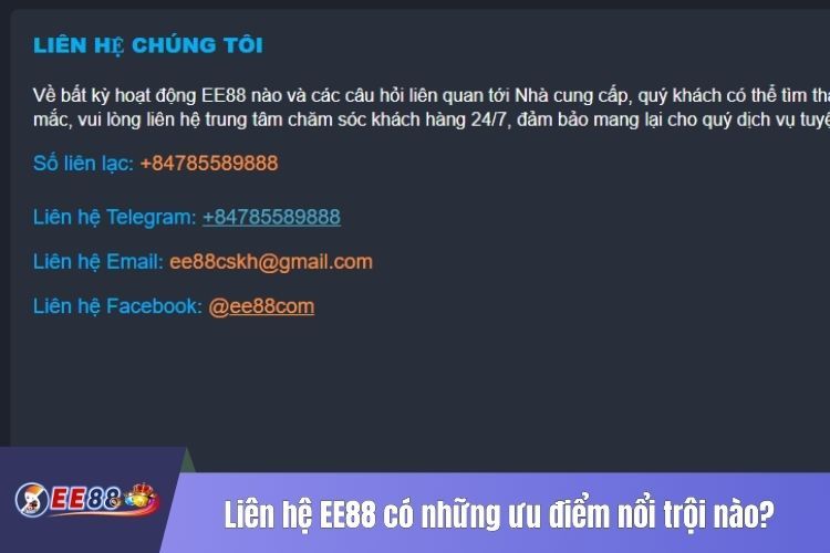 Liên hệ EE88 có những ưu điểm nổi trội nào?