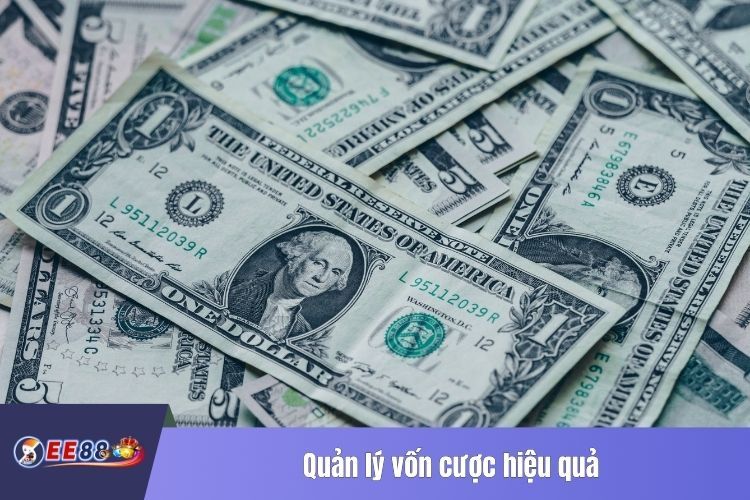 Quản lý vốn cược hiệu quả