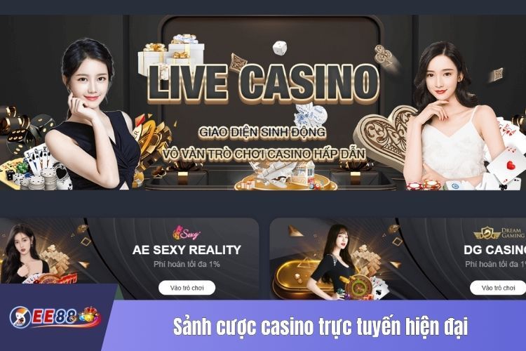 Sảnh cược casino trực tuyến hiện đại