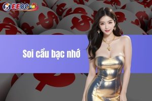 Soi cầu bạc nhớ miền Bắc - Phương pháp hiệu quả và đơn giản